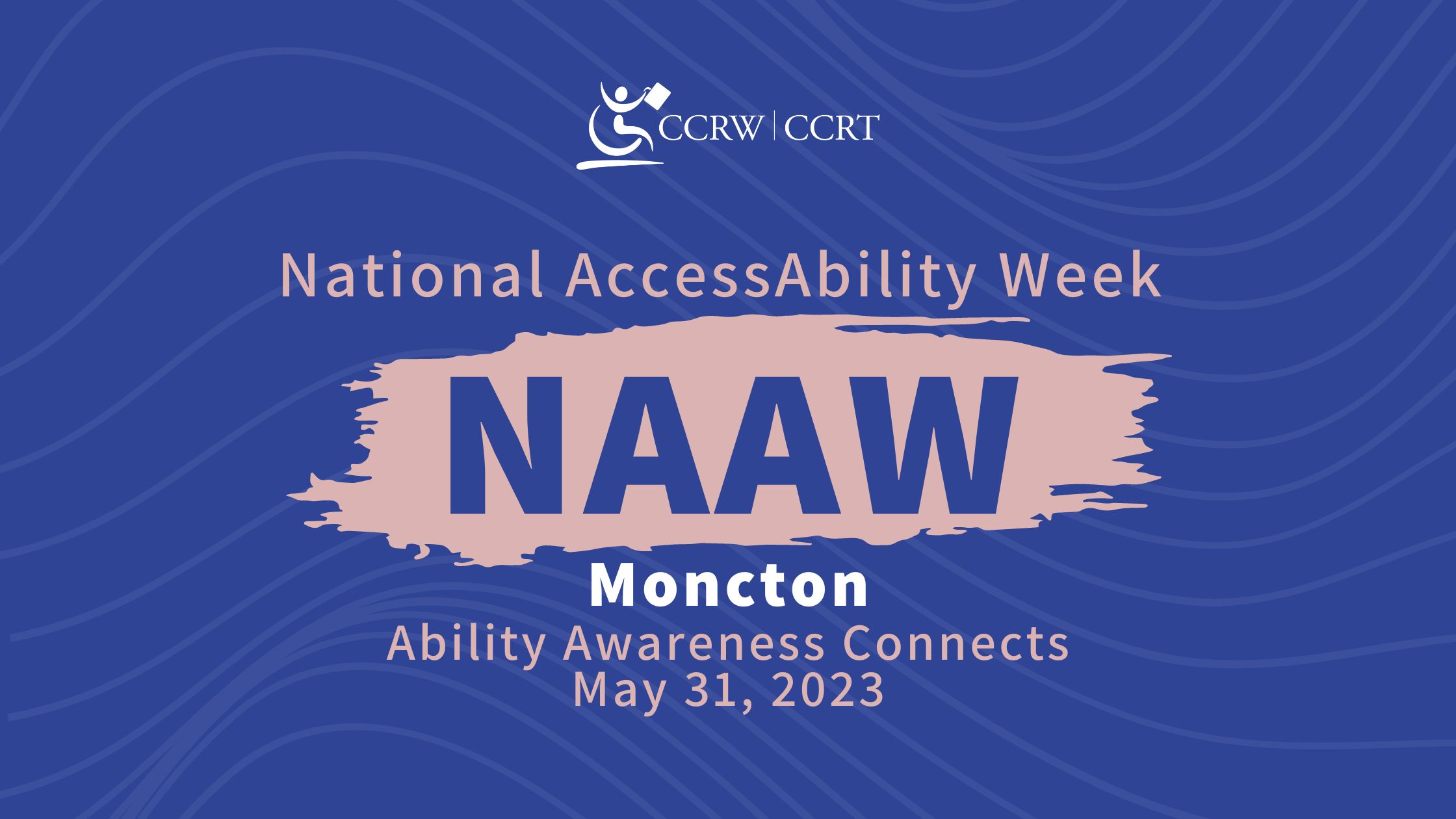 NAAW 2023 – Moncton: Ability Awareness Connects