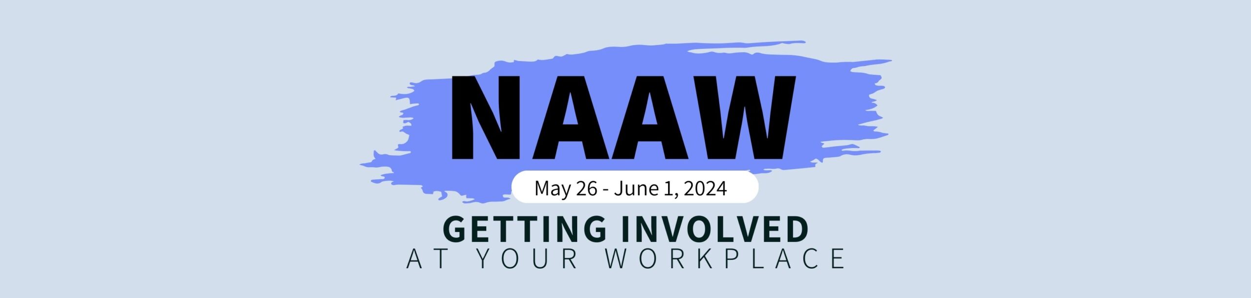 NAAW – Getting Involved at Your Workplace
