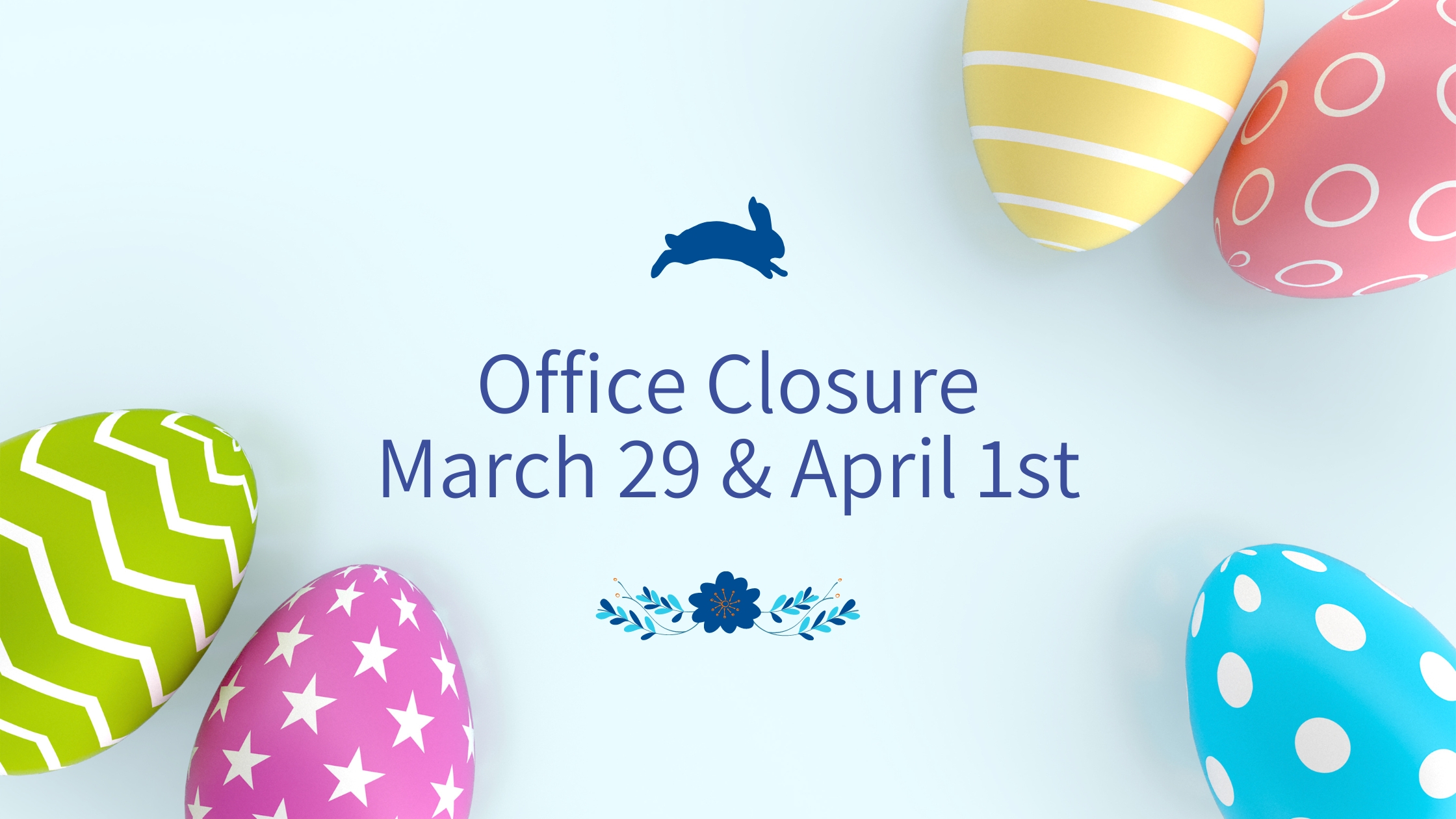 Office Closure for Easter Weekend